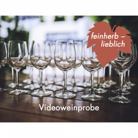Videoweinprobe - feinherb bis lieblich