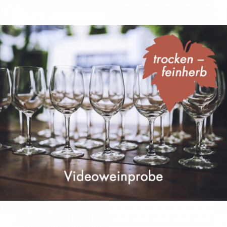 Videoweinprobe - trocken bis feinherb